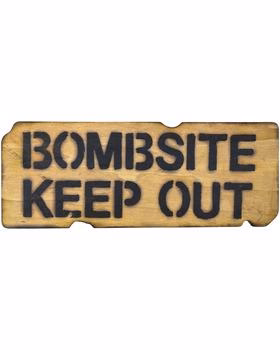Bombsite Keep Out Sign