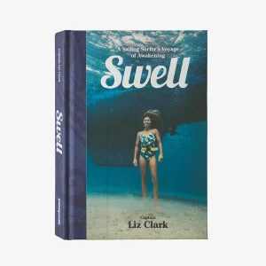 Swell: Sailing the Pacific in Search of Surf and Self (Hardcover)